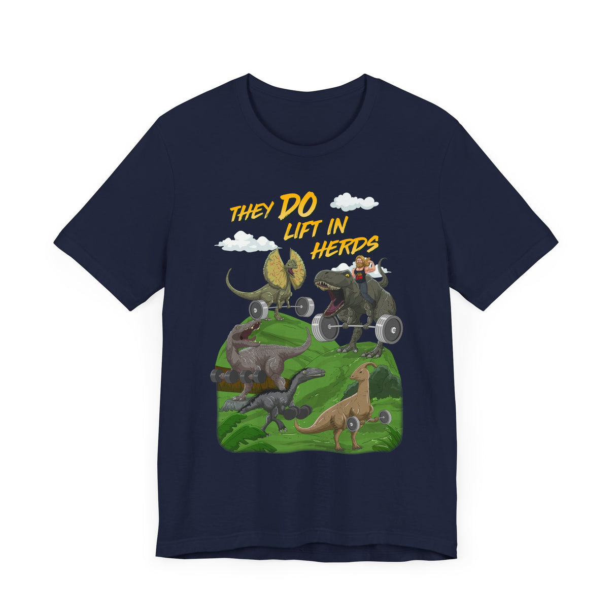 They DO Lift In Herds T-Shirt