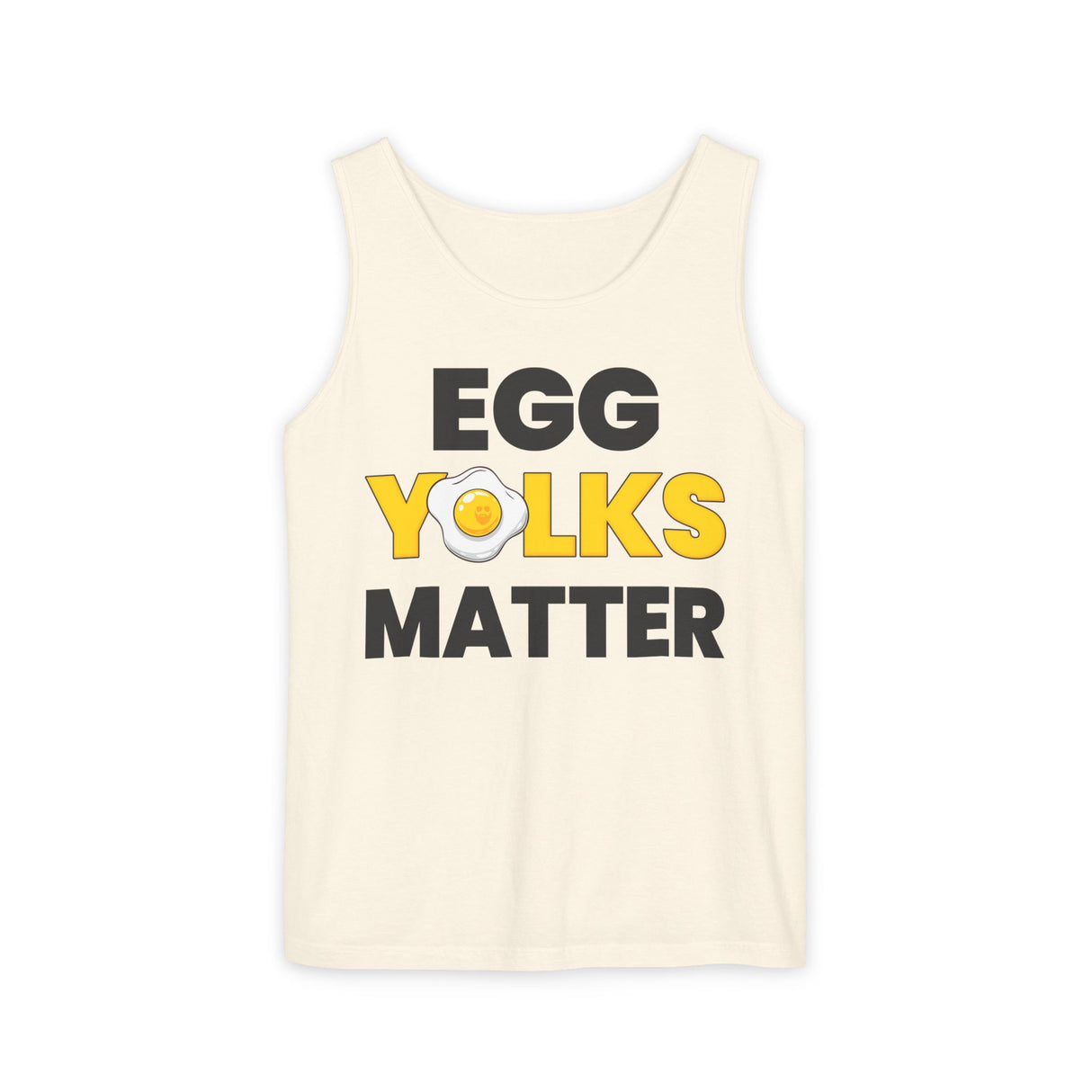 Egg Yolks Matter Comfort Tank Top