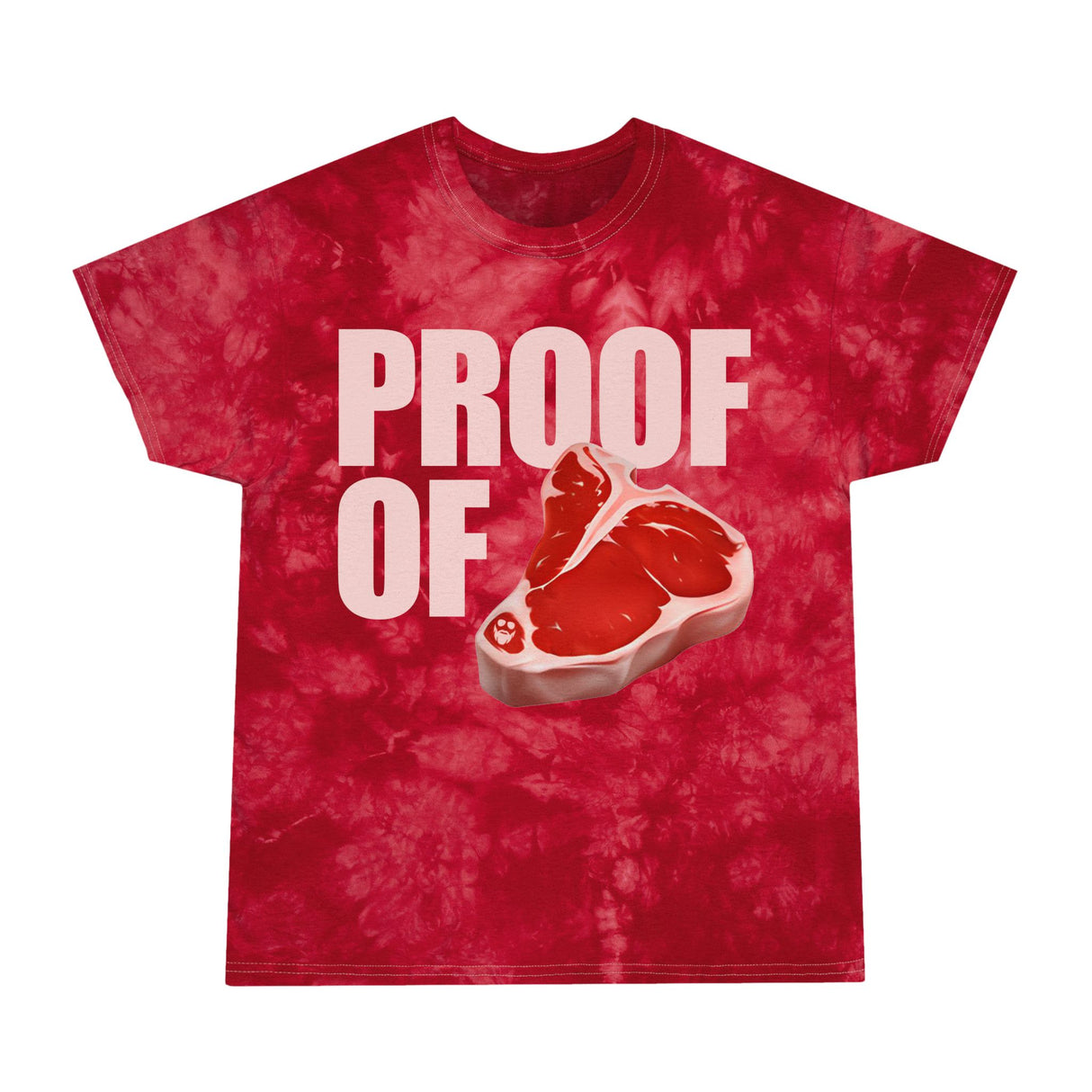 Proof Of Steak Tie-Dye T-Shirt