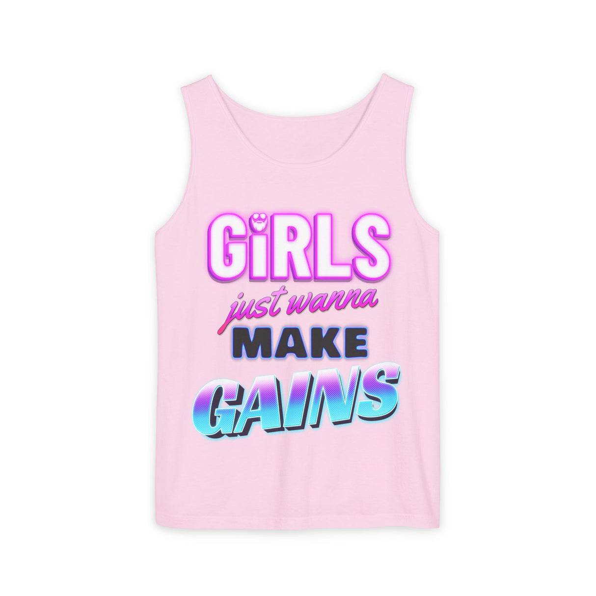 Girls Just Wanna Make Gains Comfort Tank Top