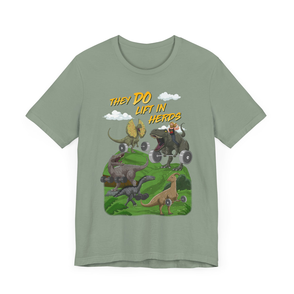 They DO Lift In Herds T-Shirt