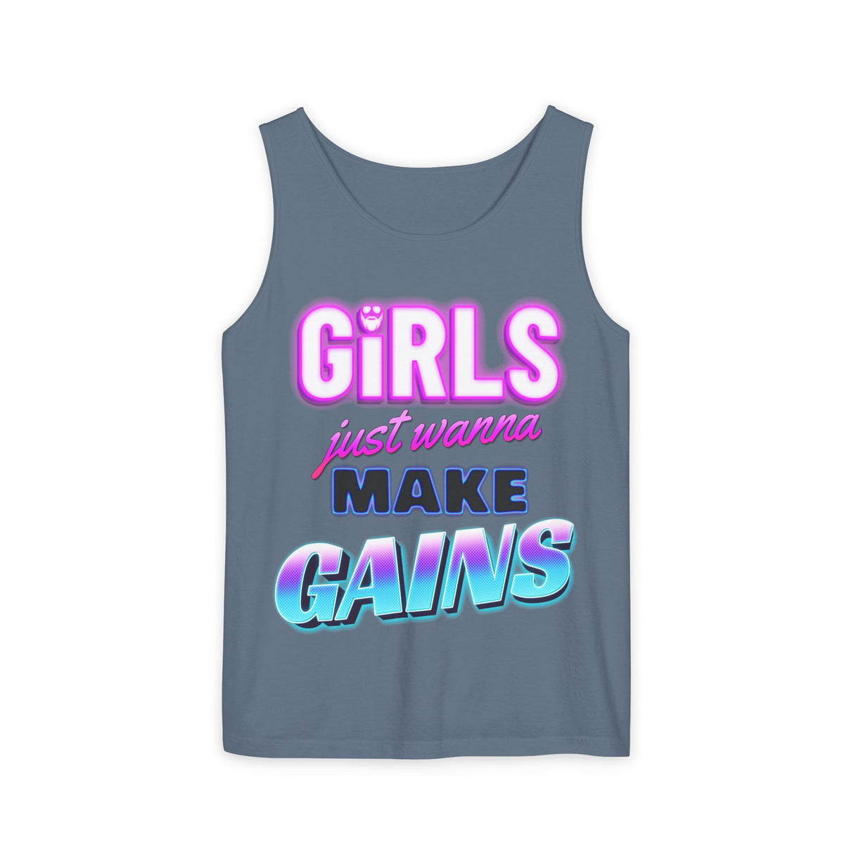 Girls Just Wanna Make Gains Comfort Tank Top