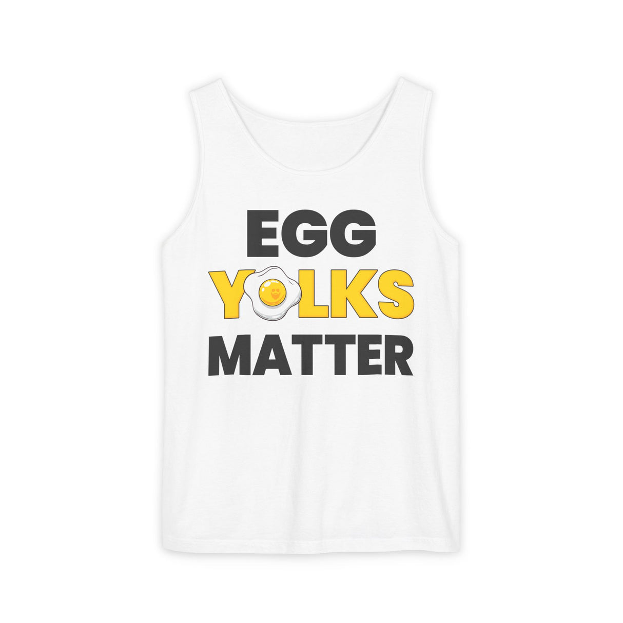 Egg Yolks Matter Comfort Tank Top