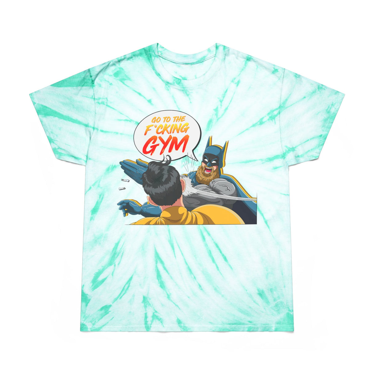 Batman Slapping Robin (Go To The F*cking Gym) Tie-Dye T-Shirt