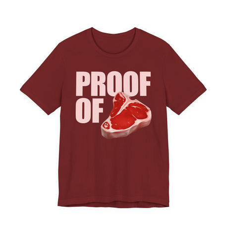Proof Of Steak T-Shirt