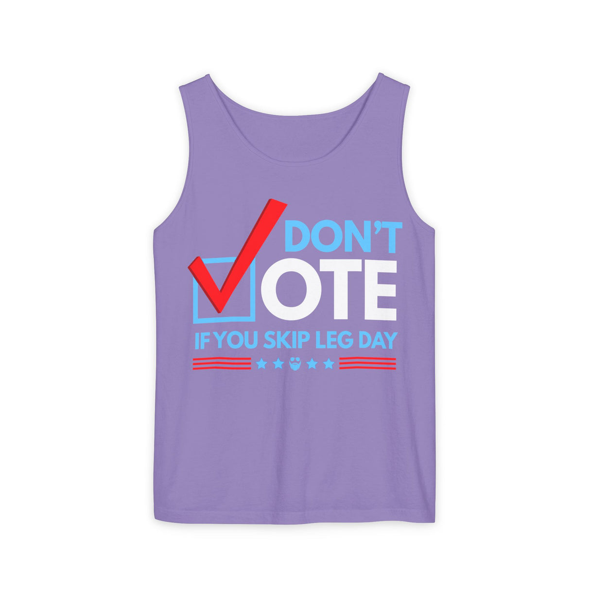 Don't Vote If You Skip Leg Day Comfort Tank Top