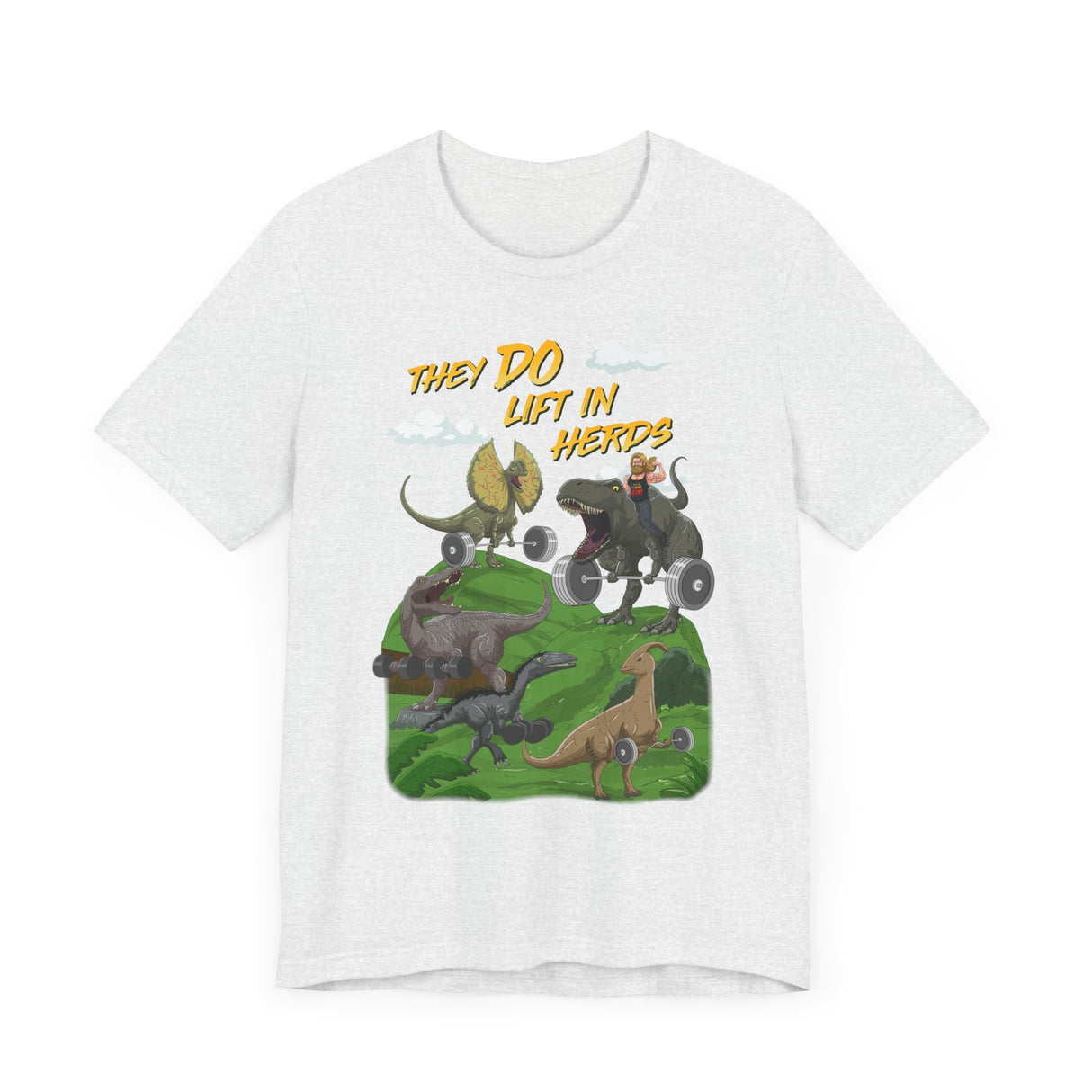 They DO Lift In Herds T-Shirt