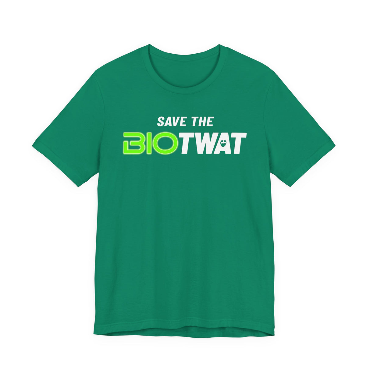 Save The Bio Twat T-Shirt