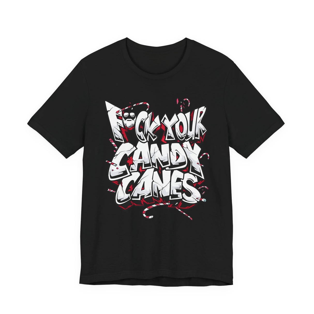 F*ck Your Candy Canes T-Shirt
