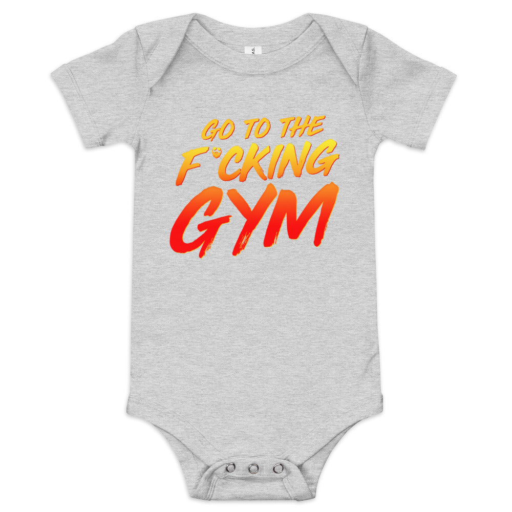 Go To The F*cking Gym Baby Onesie