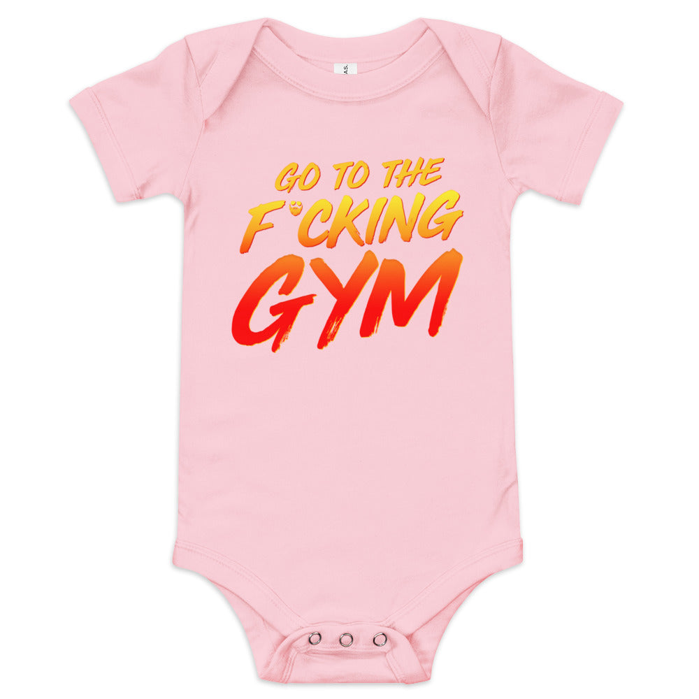 Go To The F*cking Gym Baby Onesie