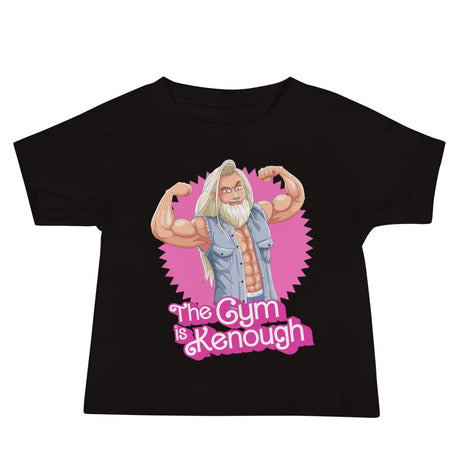 The Gym Is Kenough Baby T-Shirt