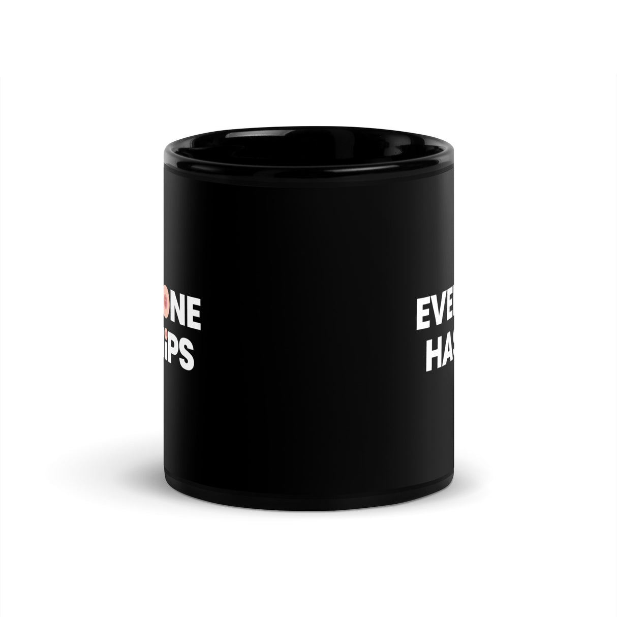 Everyone Has Nips Mug