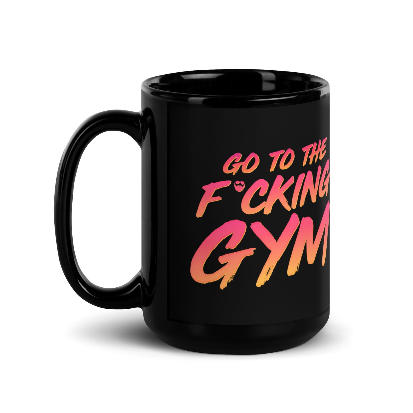 Go To The F*cking Gym Sunset Mug