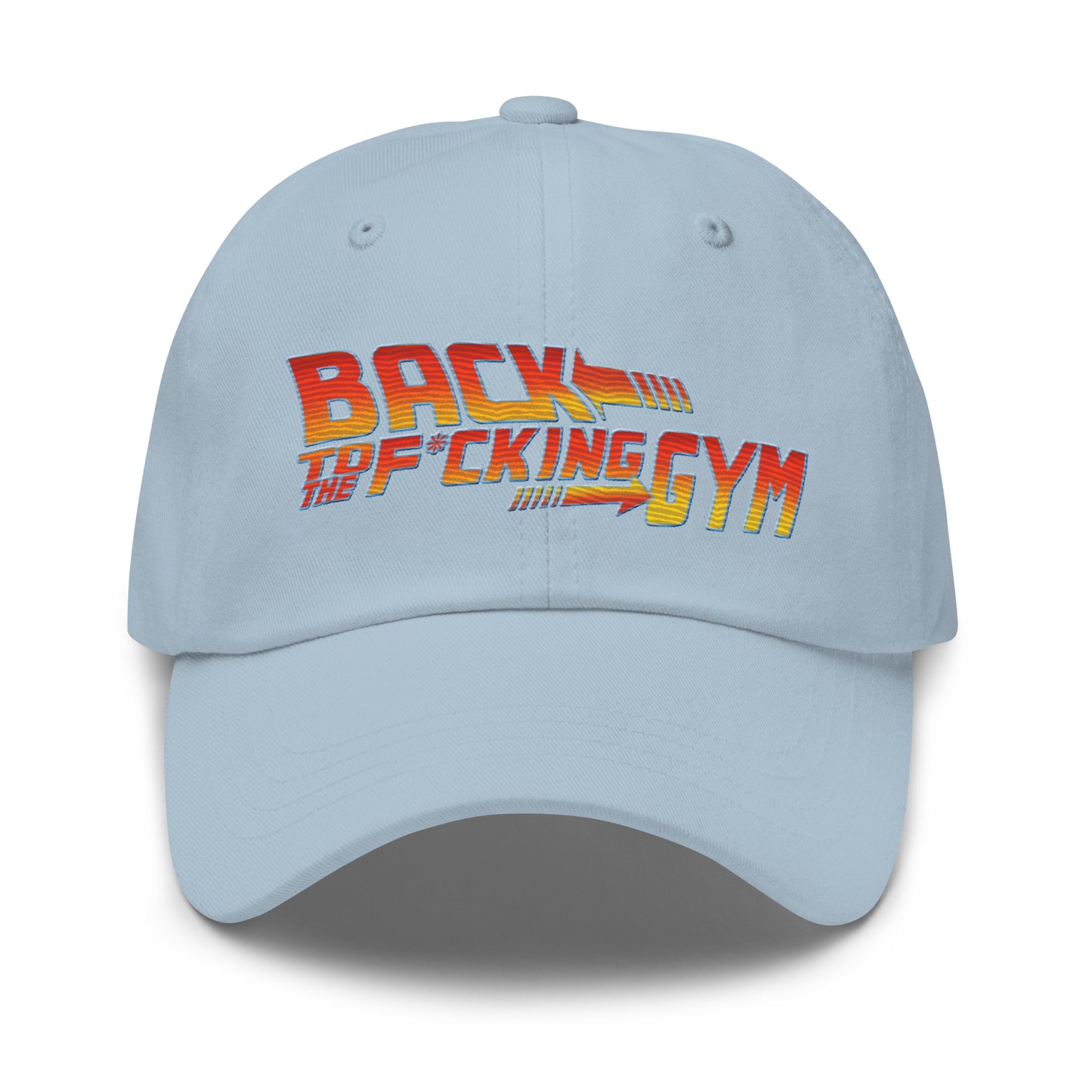 Back To The F*cking Gym Dad Hat