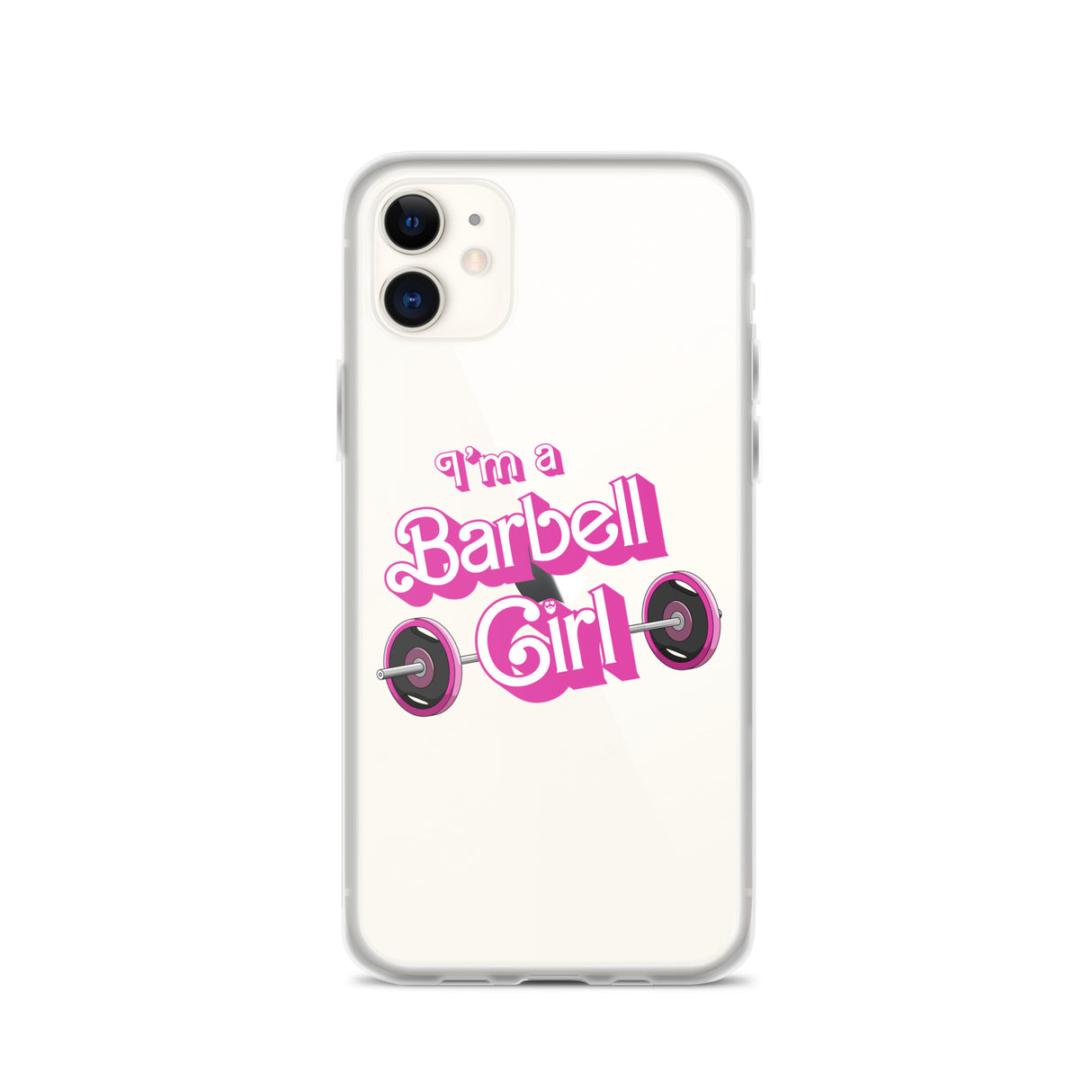 I'm a Barbell Girl iPhone Case