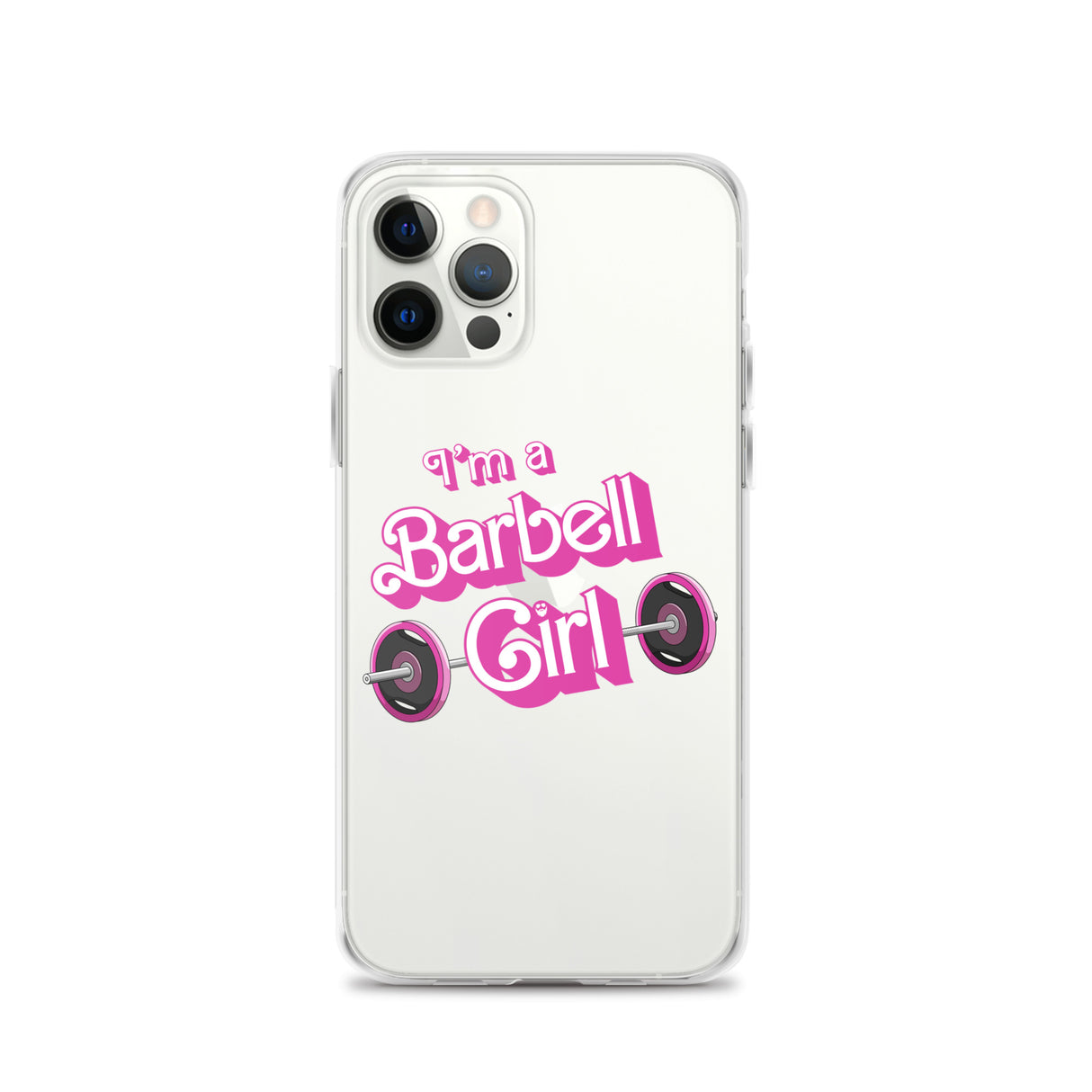 I'm a Barbell Girl iPhone Case