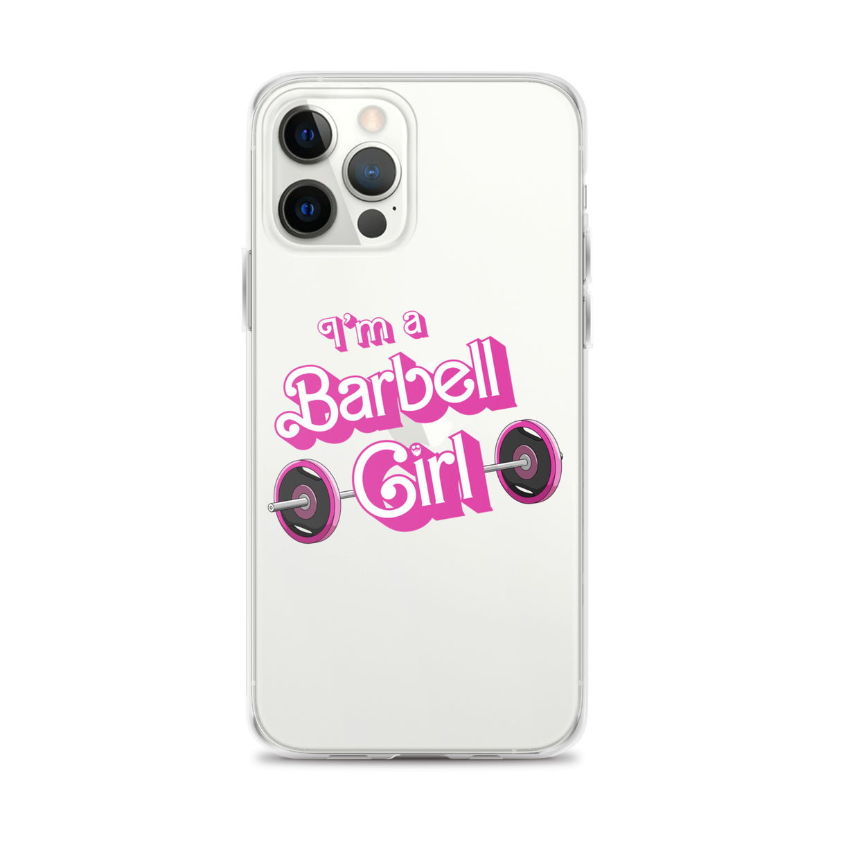 I'm a Barbell Girl iPhone Case