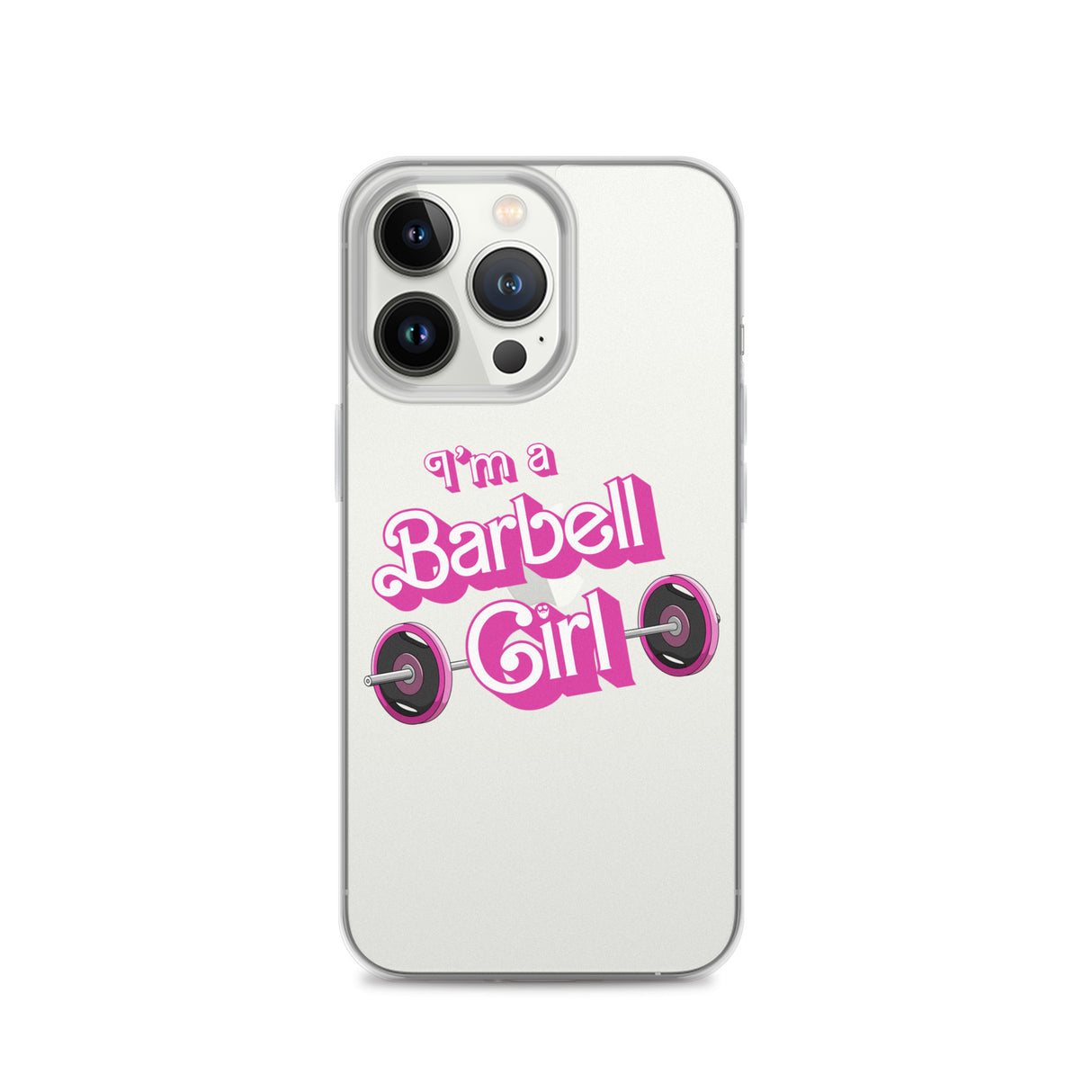 I'm a Barbell Girl iPhone Case