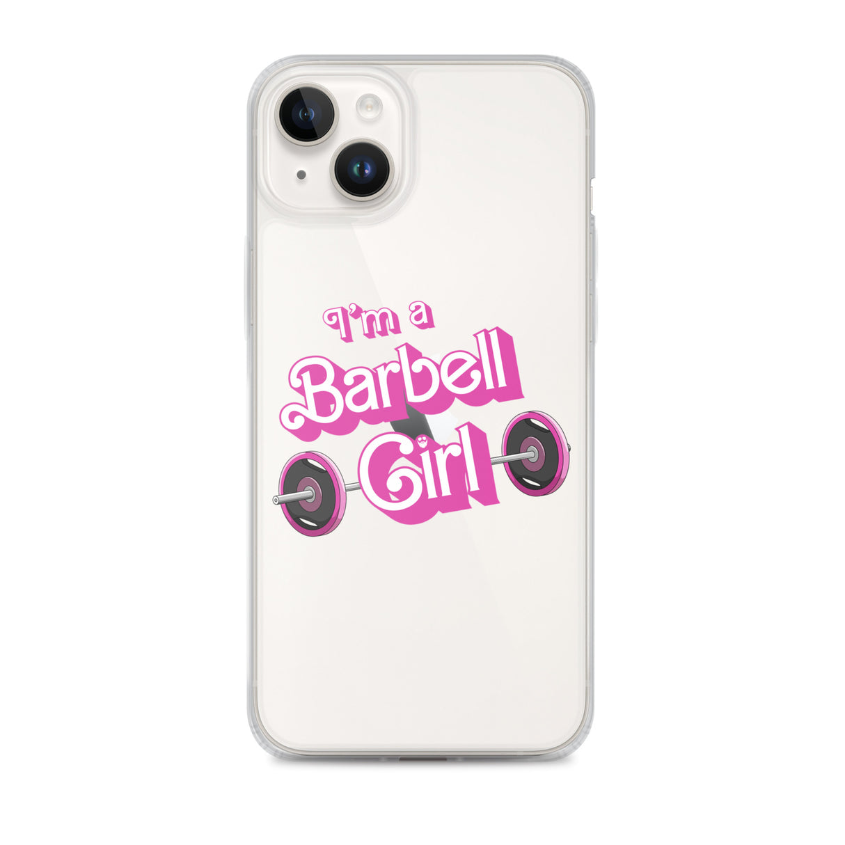 I'm a Barbell Girl iPhone Case