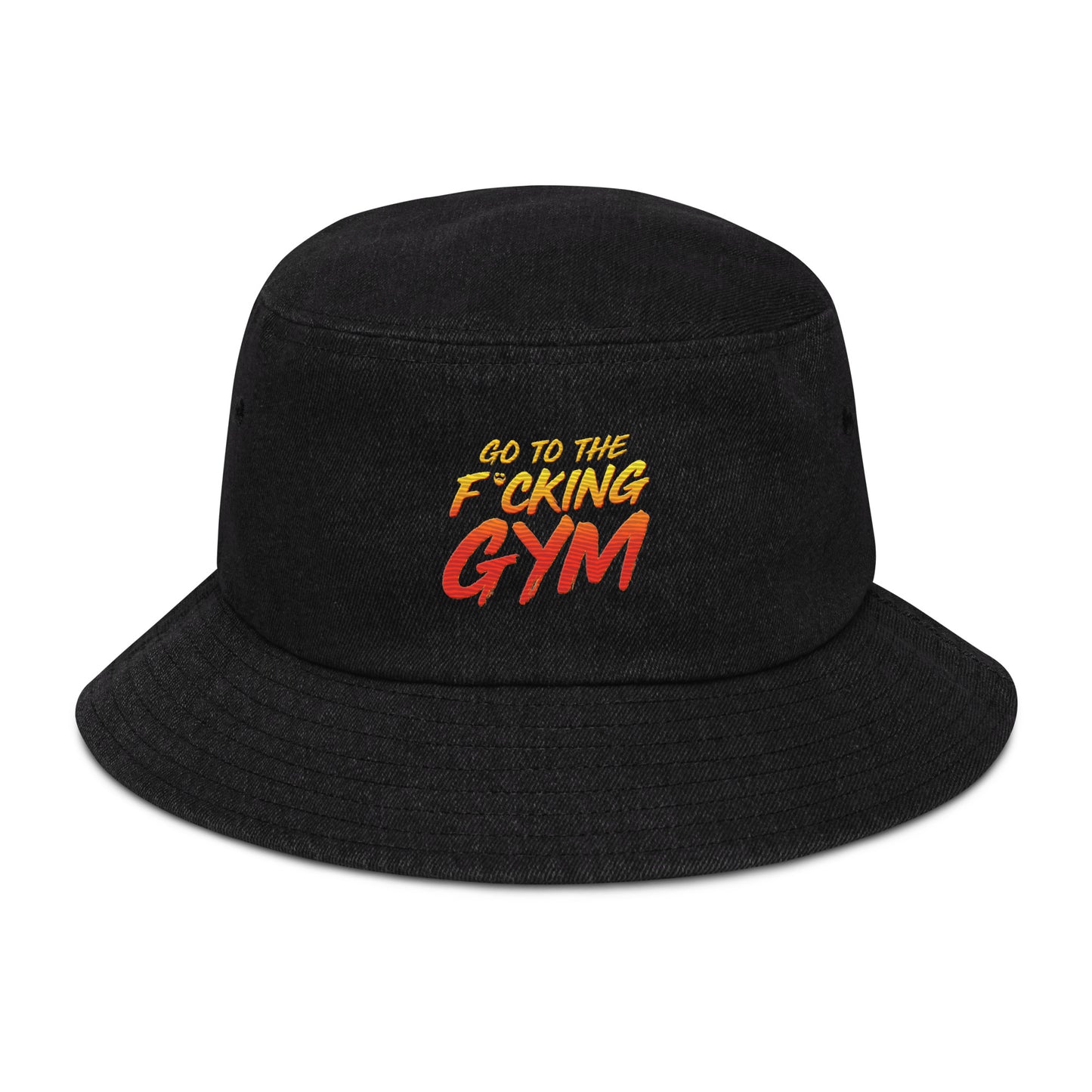 Go To The F*cking Gym Denim Bucket Hat
