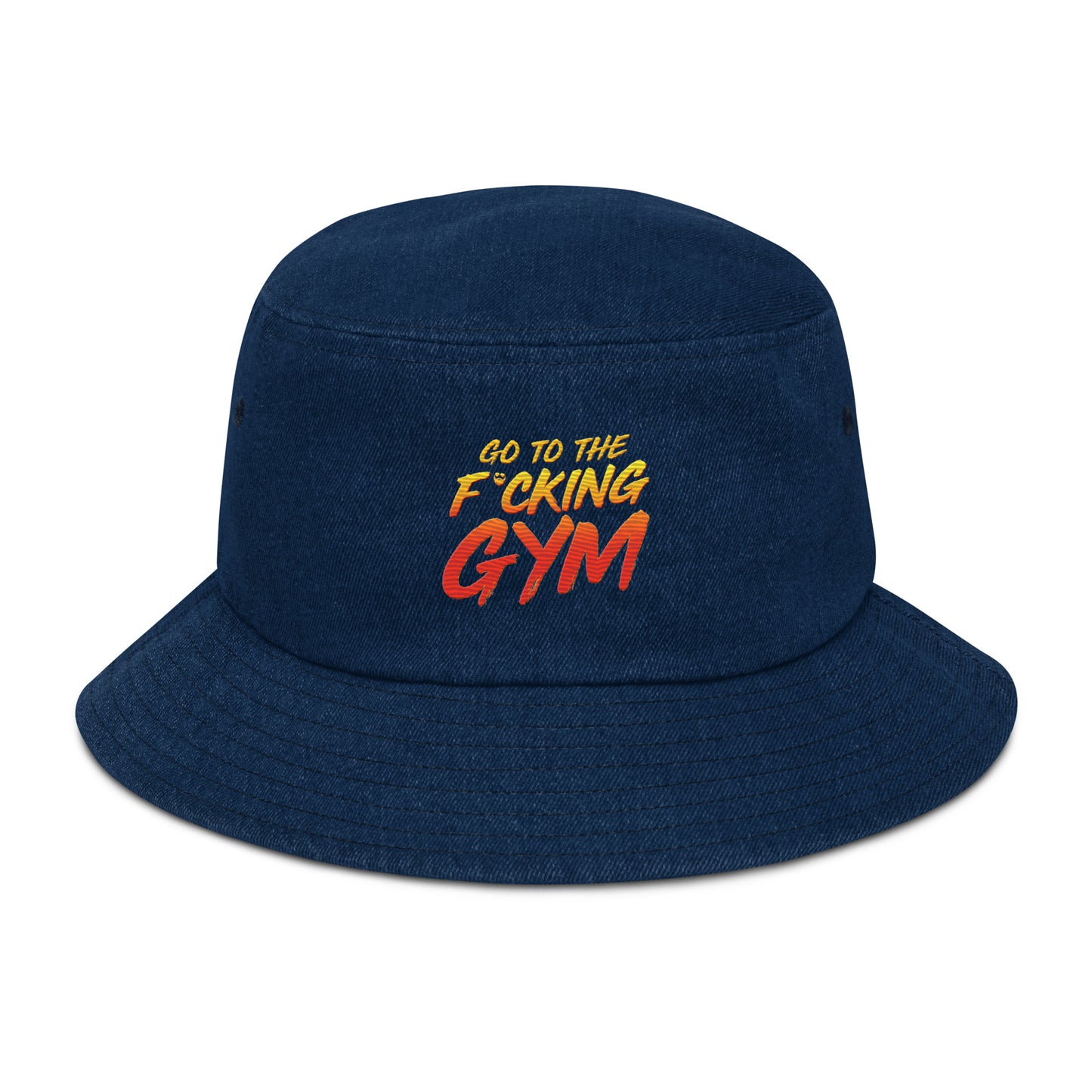 Go To The F*cking Gym Denim Bucket Hat