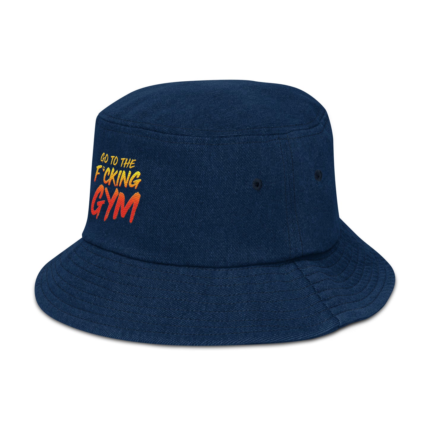 Go To The F*cking Gym Denim Bucket Hat