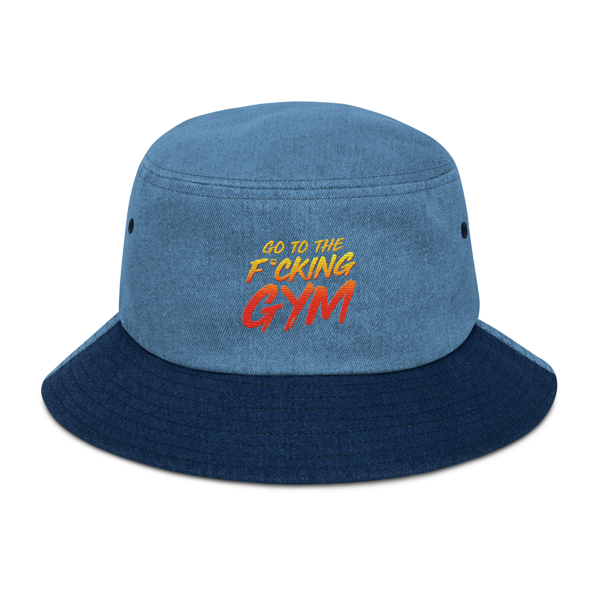 Go To The F*cking Gym Denim Bucket Hat