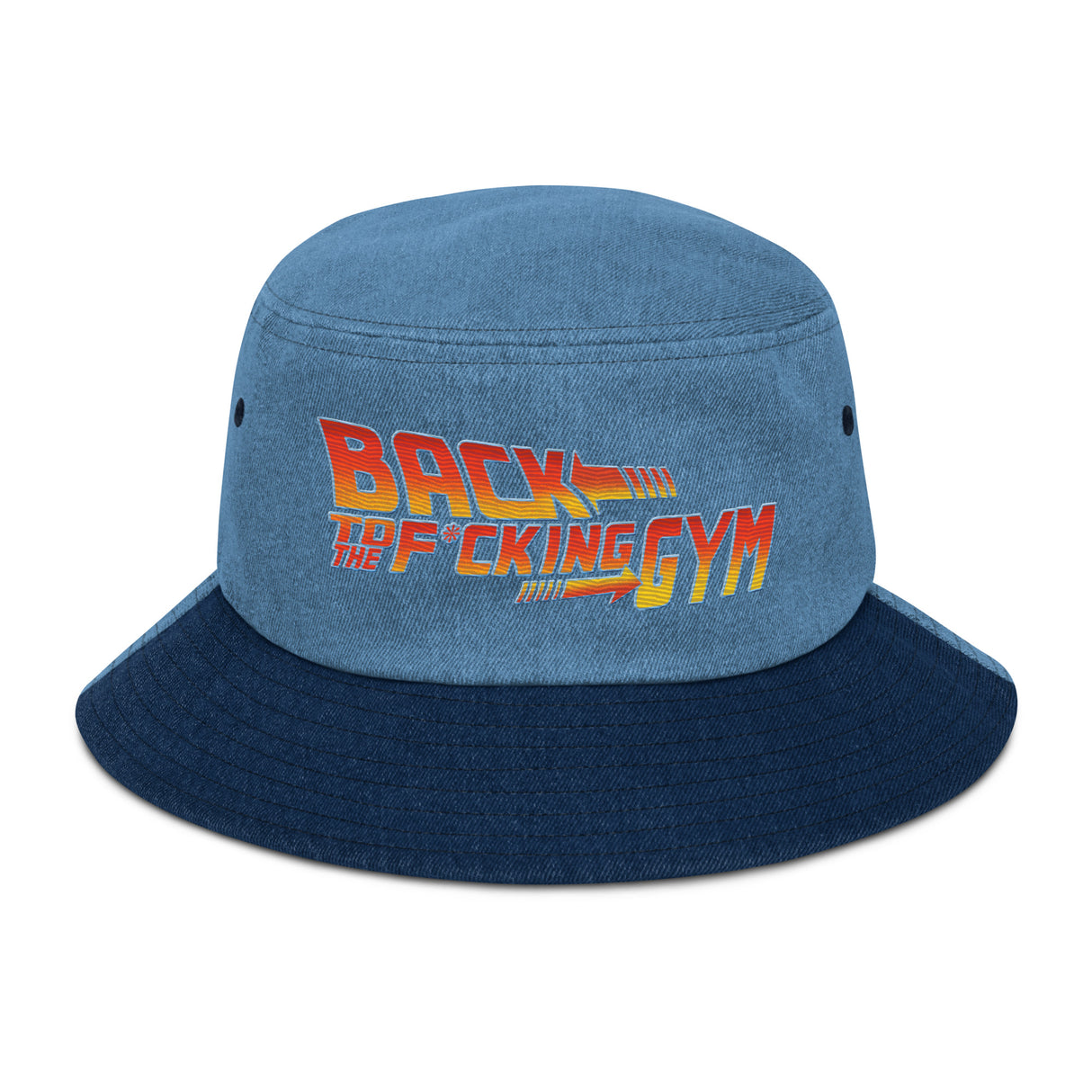 Back To The F*cking Gym (Text) Denim Bucket Hat