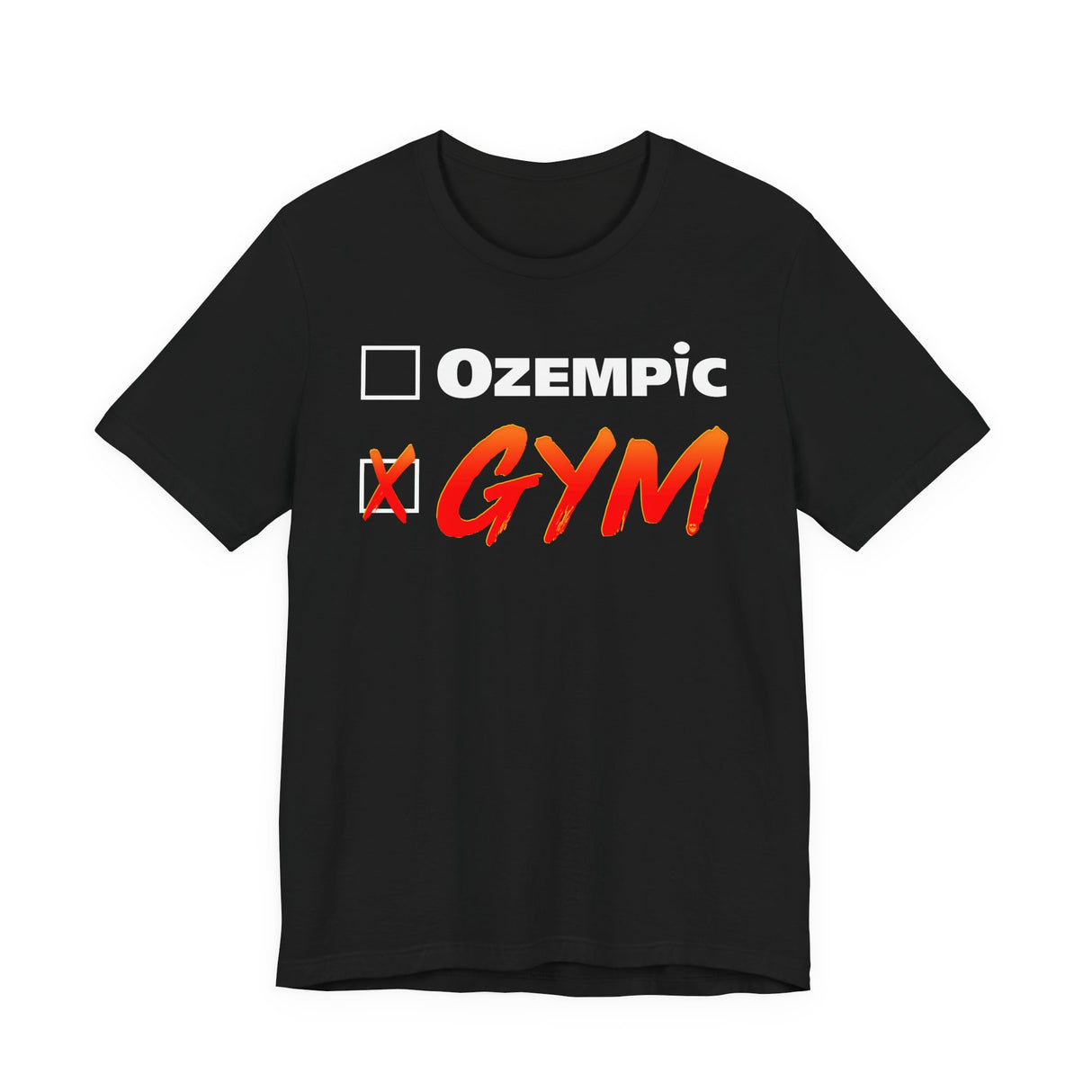 Gym > Ozempic T-Shirt