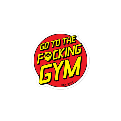 Go To The F*cking Gym (Santa Cruz) Sticker