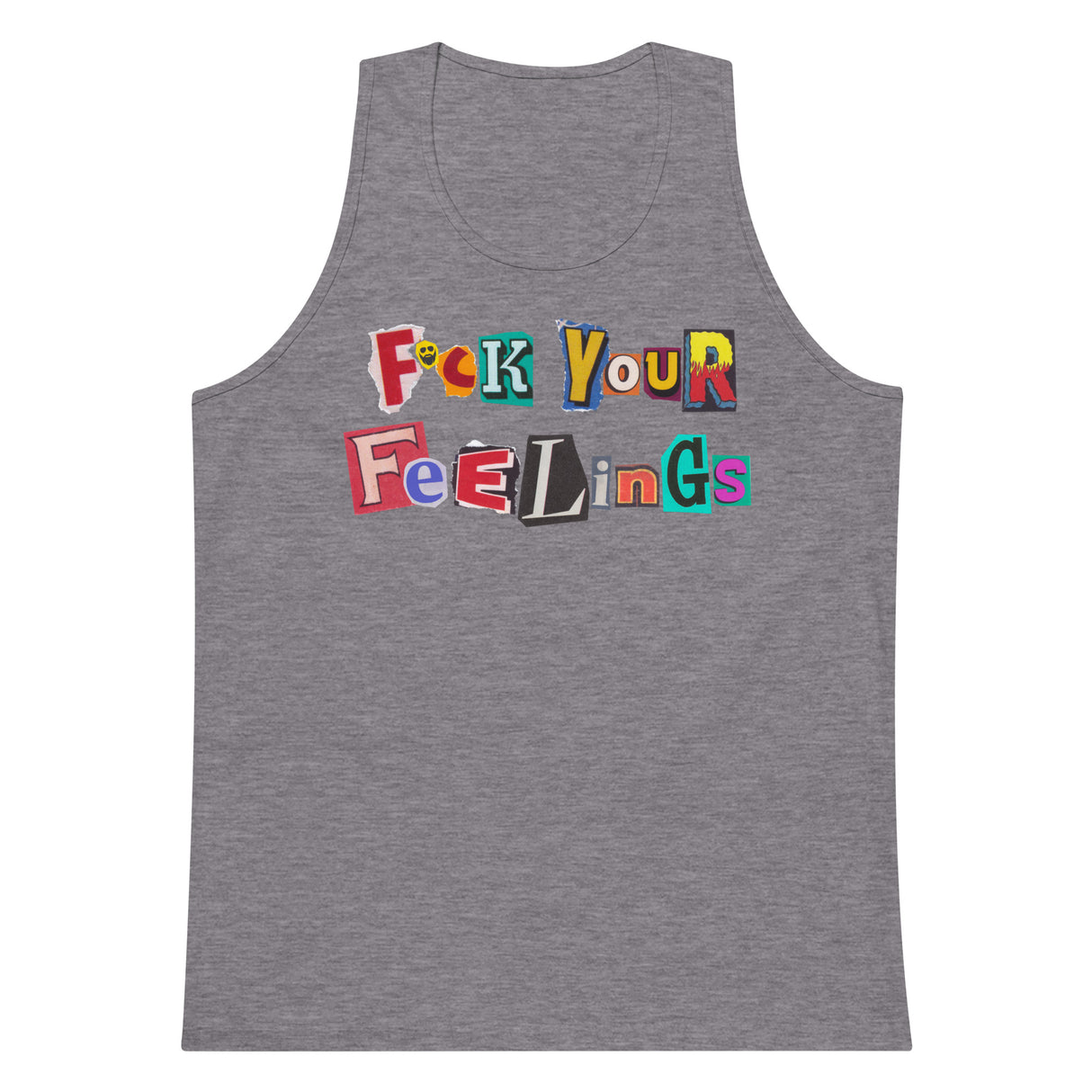 F*ck Your Feelings (Ransom) Premium Tank Top
