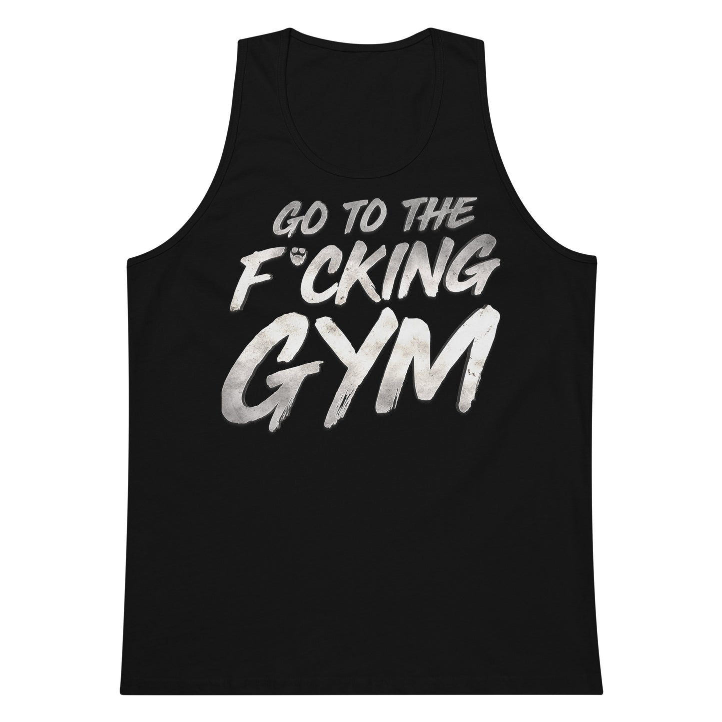 Go To The F*cking Gym Steel Premium Tank Top