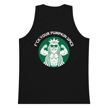 F*ck Your Pumpkin Spice Premium Tank Top