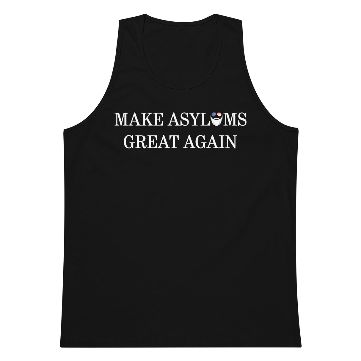 Make Asylums Great Again Premium Tank Top