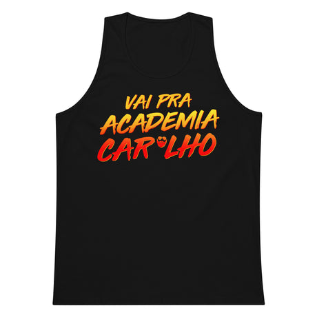 Vai Pra Academia Caralho Premium Tank Top