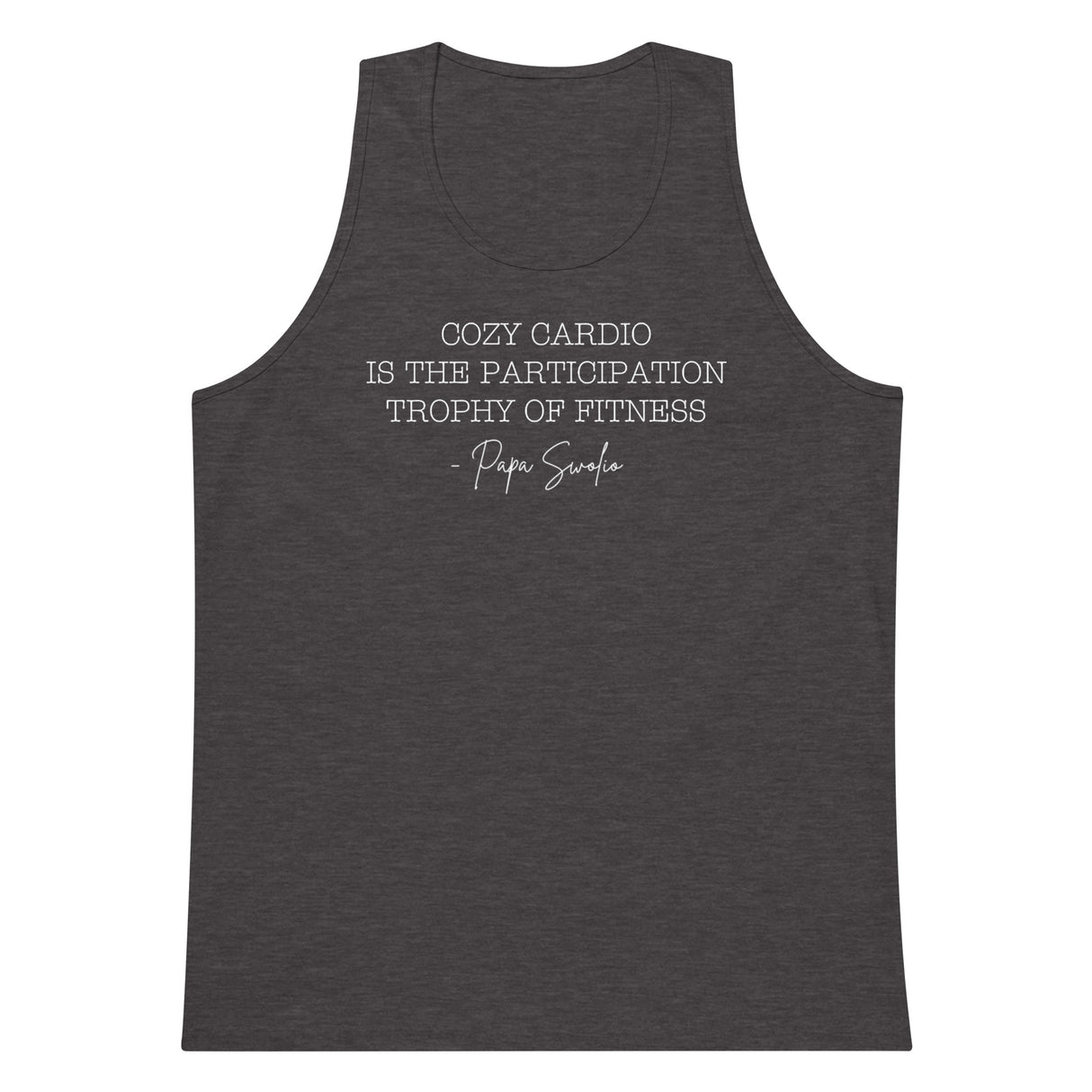 Cozy Cardio Is The Participation Trophy Of Fitness Premium Tank Top