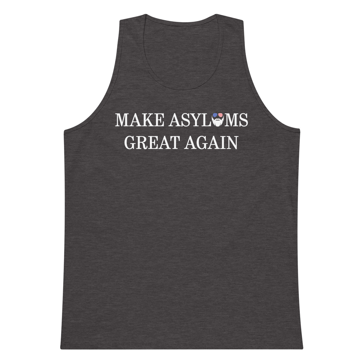 Make Asylums Great Again Premium Tank Top