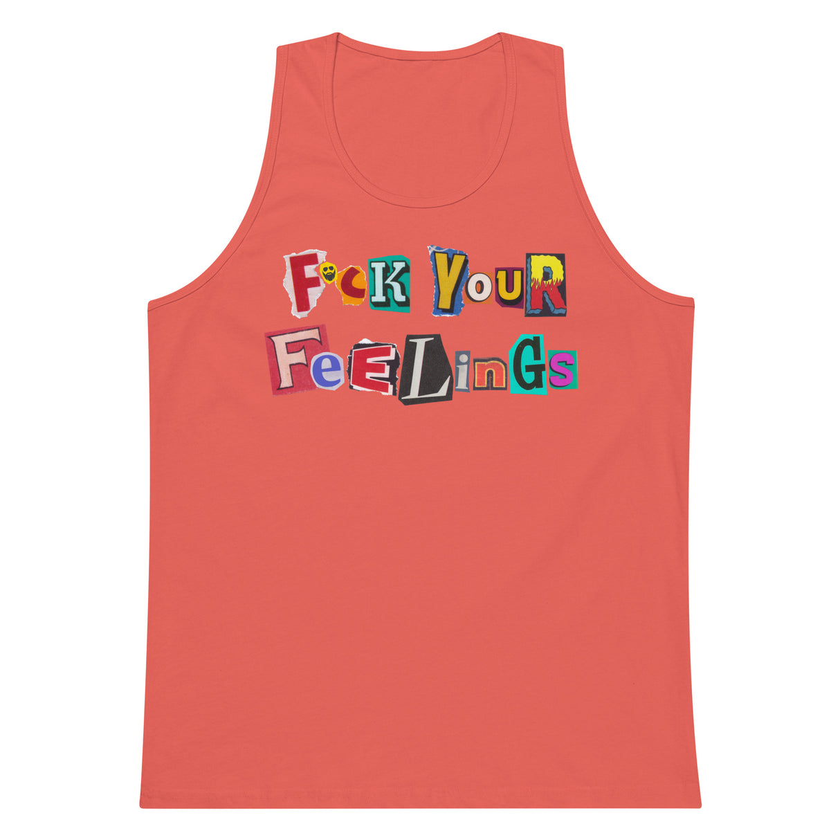 F*ck Your Feelings (Ransom) Premium Tank Top
