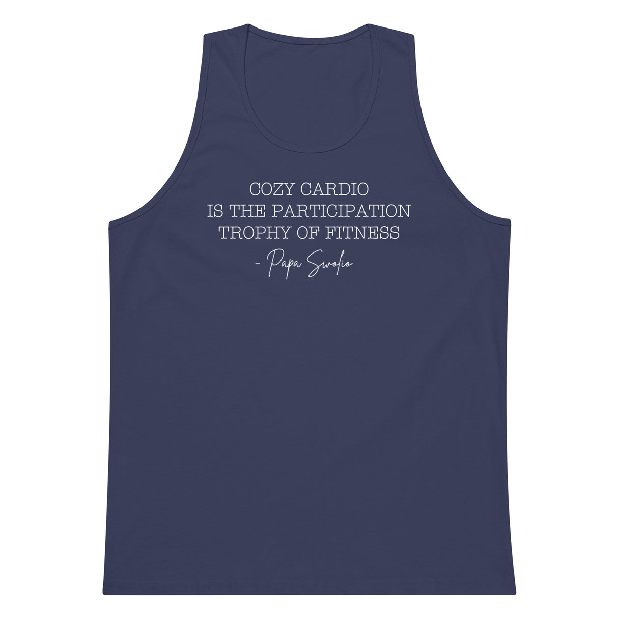 Cozy Cardio Is The Participation Trophy Of Fitness Premium Tank Top