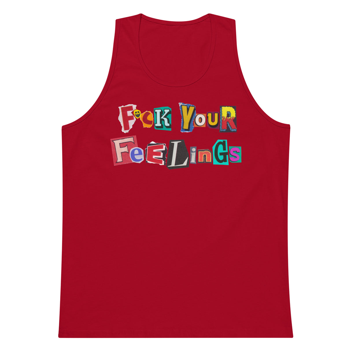 F*ck Your Feelings (Ransom) Premium Tank Top
