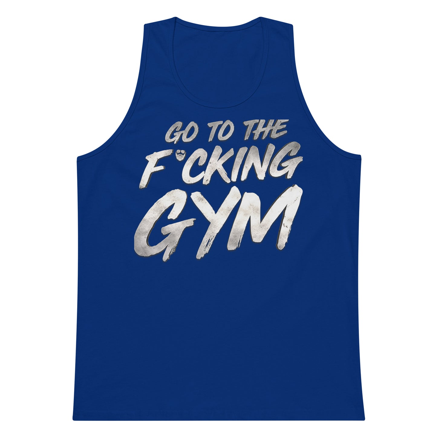 Go To The F*cking Gym Steel Premium Tank Top