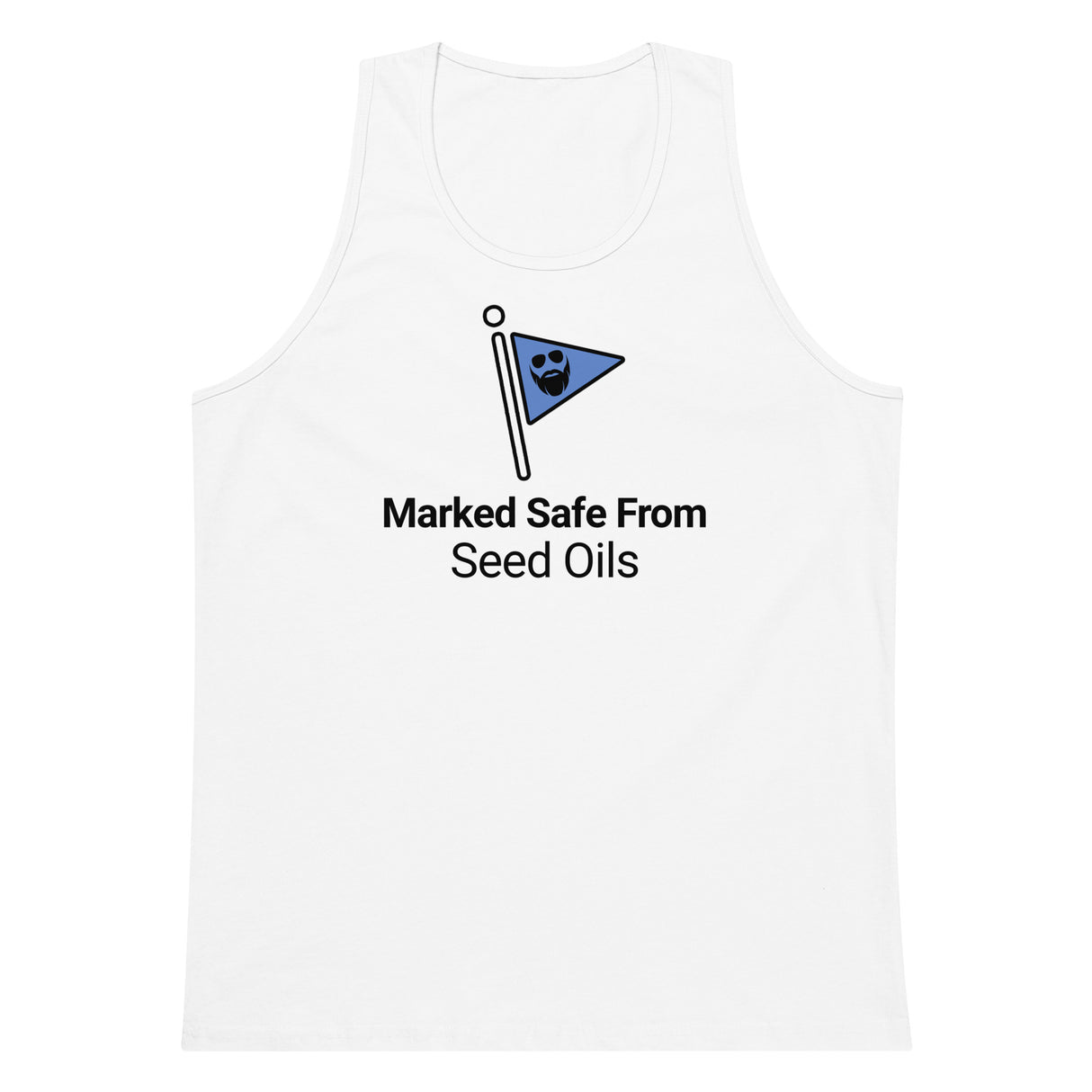 Marked Safe From Seed Oils Premium Tank Top