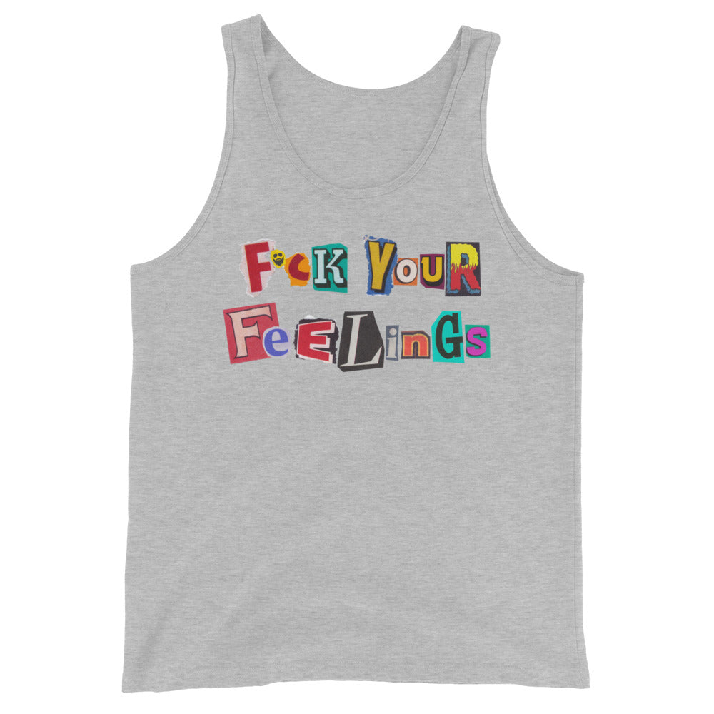F*ck Your Feelings (Ransom) Tank Top