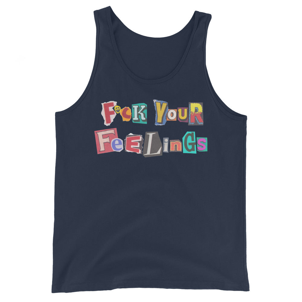 F*ck Your Feelings (Ransom) Tank Top