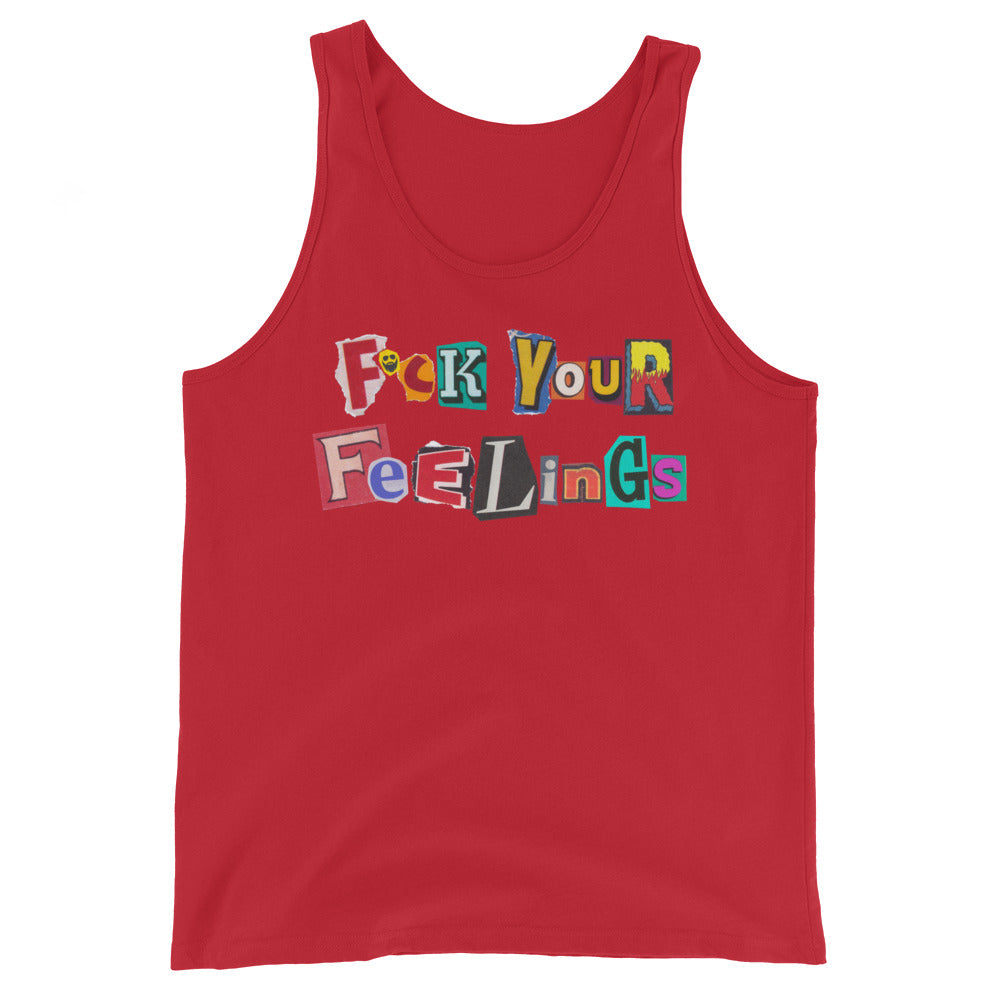 F*ck Your Feelings (Ransom) Tank Top