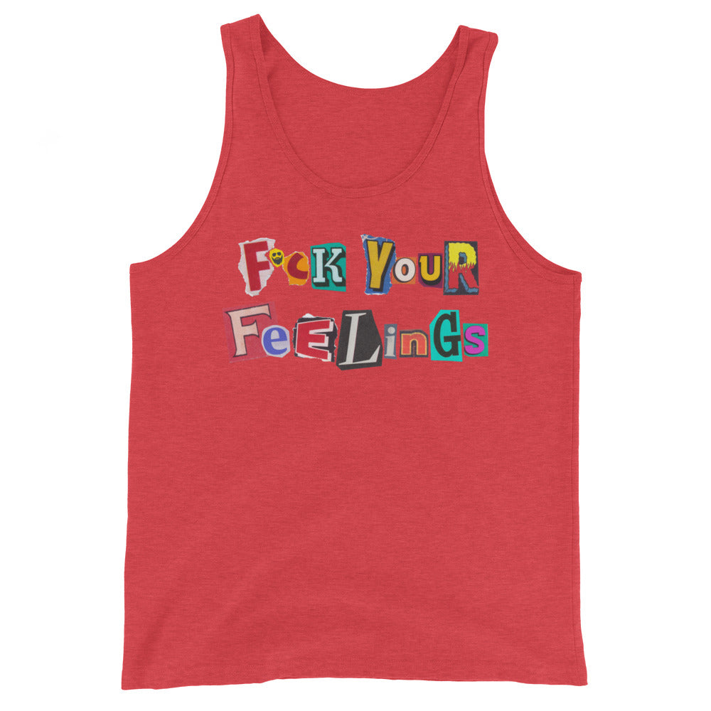 F*ck Your Feelings (Ransom) Tank Top