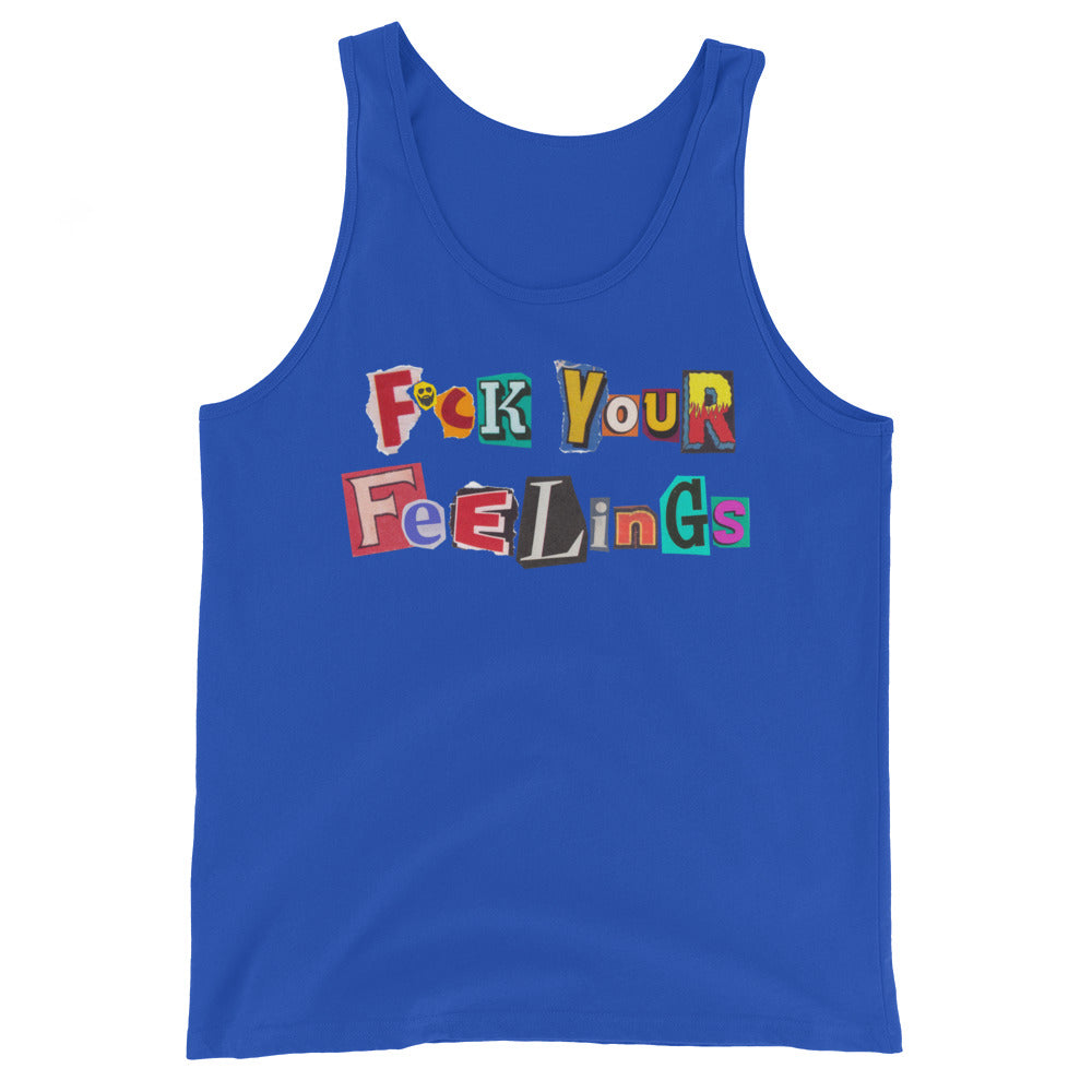 F*ck Your Feelings (Ransom) Tank Top