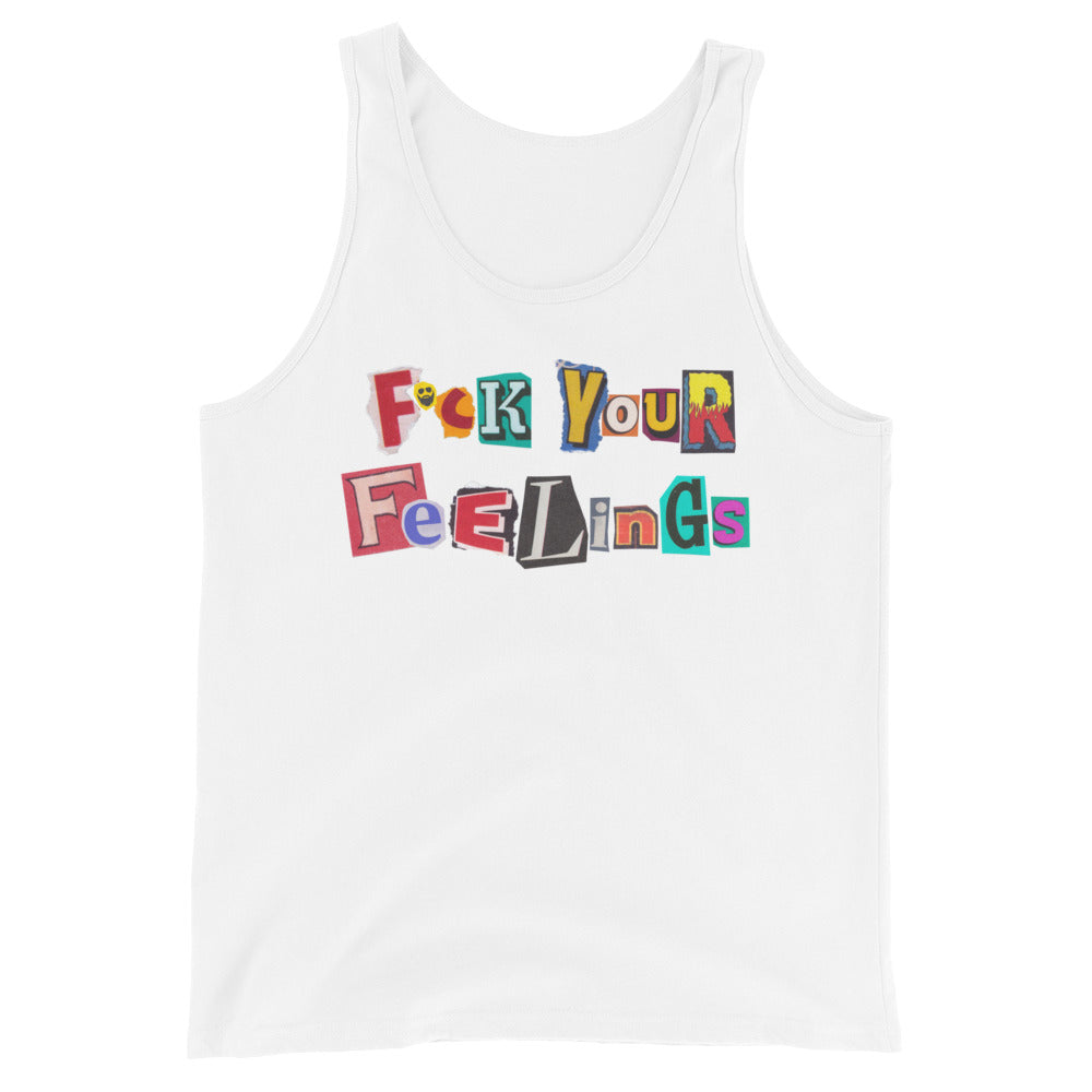 F*ck Your Feelings (Ransom) Tank Top