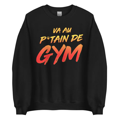 Va Au Putain De Gym Sweatshirt